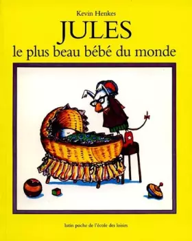 Couverture du produit · Jules, le plus beau bébé du monde