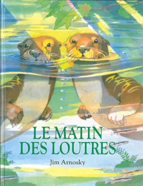 Couverture du produit · Le Matin des loutres