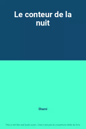 Couverture du produit · Le conteur de la nuit