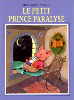 Couverture du produit · Le petit prince paralysé
