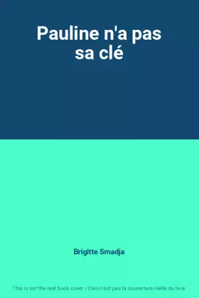 Couverture du produit · Pauline n'a pas sa clé