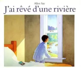 Couverture du produit · J'ai rêvé d'une rivière