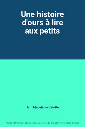 Couverture du produit · Une histoire d'ours à lire aux petits