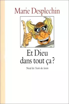 Couverture du produit · Et Dieu dans tout ça ?