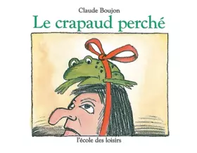 Couverture du produit · Le Crapaud perché