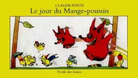 Couverture du produit · Le jour du mange poussin