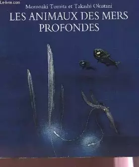 Couverture du produit · Les animaux des mers profondes