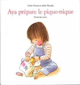 Couverture du produit · Aya prepare le pique nique