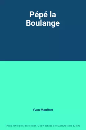 Couverture du produit · Pépé la Boulange