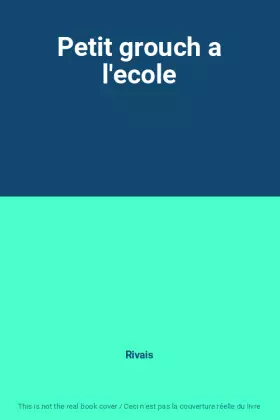 Couverture du produit · Petit grouch a l'ecole