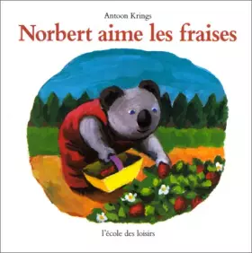 Couverture du produit · Norbert aime les fraises
