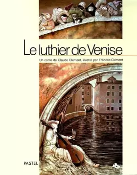 Couverture du produit · Le luthier de Venise