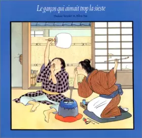 Couverture du produit · Le garçon qui aimait trop la sieste