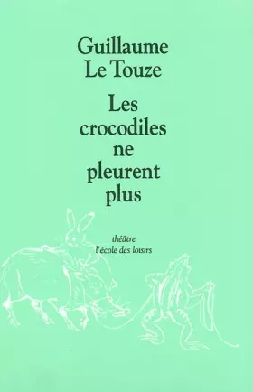 Couverture du produit · Les crocodiles ne pleurent plus