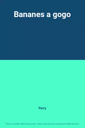 Couverture du produit · Bananes a gogo
