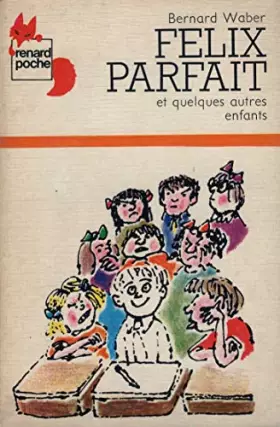 Couverture du produit · Félix Parfait: Et quelques autres enfants