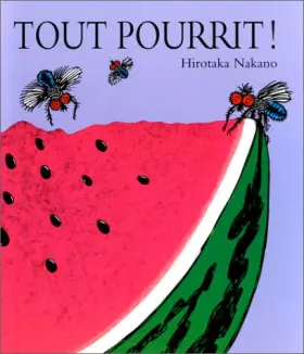 Couverture du produit · Tout pourrit !