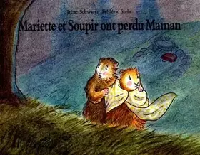 Couverture du produit · Mariette et Soupir ont perdu maman