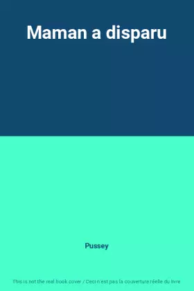 Couverture du produit · Maman a disparu