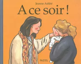 Couverture du produit · A ce soir !