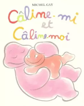 Couverture du produit · Câline-mi et Câline-moi