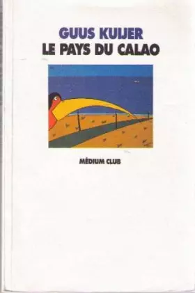 Couverture du produit · Le pays du calao
