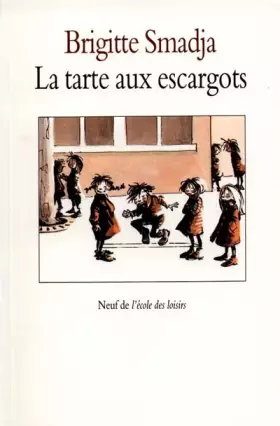 Couverture du produit · La Tarte aux escargots