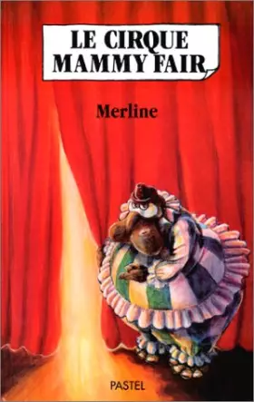Couverture du produit · Le Cirque Mammy Fair