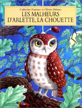 Couverture du produit · Les malheurs d'Arlette la chouette