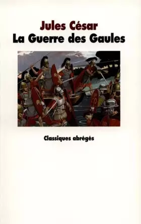Couverture du produit · La Guerre des Gaules