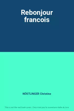 Couverture du produit · Rebonjour francois