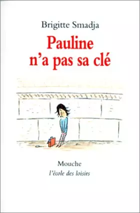 Couverture du produit · Pauline n'a pas sa clé