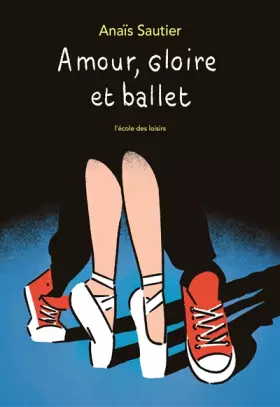 Couverture du produit · Amour, gloire et ballet