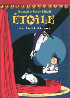Couverture du produit · Etoile : Le Petit cirque
