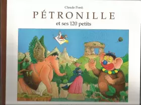 Couverture du produit · Pétronille et ses 120 petits