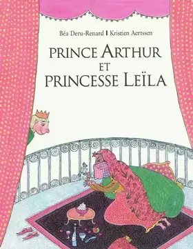 Couverture du produit · Prince Arthur et Princesse Leïla