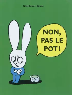 Couverture du produit · Non, pas le pot !