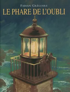 Couverture du produit · Le phare de l'oubli
