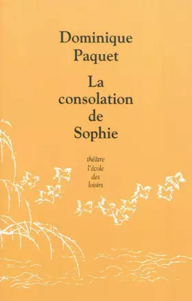 Couverture du produit · Consolation de Sophie (la)