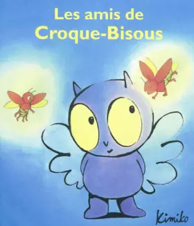 Couverture du produit · Les amis de Croque-Bisous