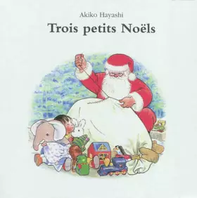 Couverture du produit · Trois petits noels Coffret Nouvelle édition