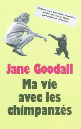 Couverture du produit · Ma vie avec les chimpanzés