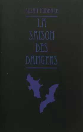 Couverture du produit · La saison des dangers