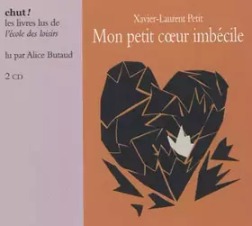 Couverture du produit · mon petit coeur imbecile livre lu