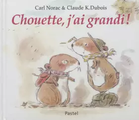 Couverture du produit · Chouette, j'ai grandi !