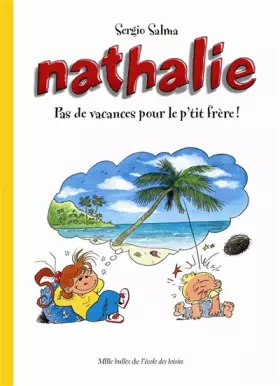 Couverture du produit · Pas de vacances pour le p'tit frère !