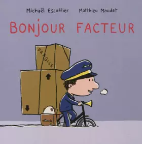 Couverture du produit · Bonjour facteur