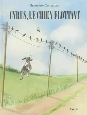 Couverture du produit · cyrus le chien flottant