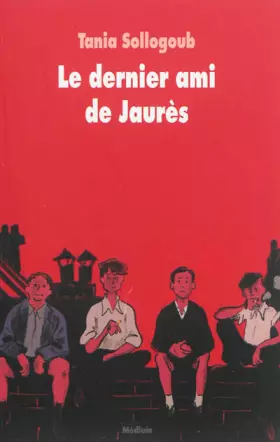 Couverture du produit · Le dernier ami de Jaurès