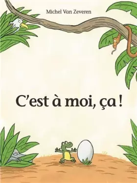 Couverture du produit · C'est à moi, ça !